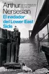 Portada del Libro El Nadador Del Lower East Side de Arthur Nersesian - 9788476697542