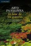 Portada del Libro El Bosc De Les Guineus de Arto Paasilina - 9788429755862