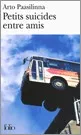 Portada del Libro Petits Suicides Entre Amis de Arto Paasilinna - 9782070308088