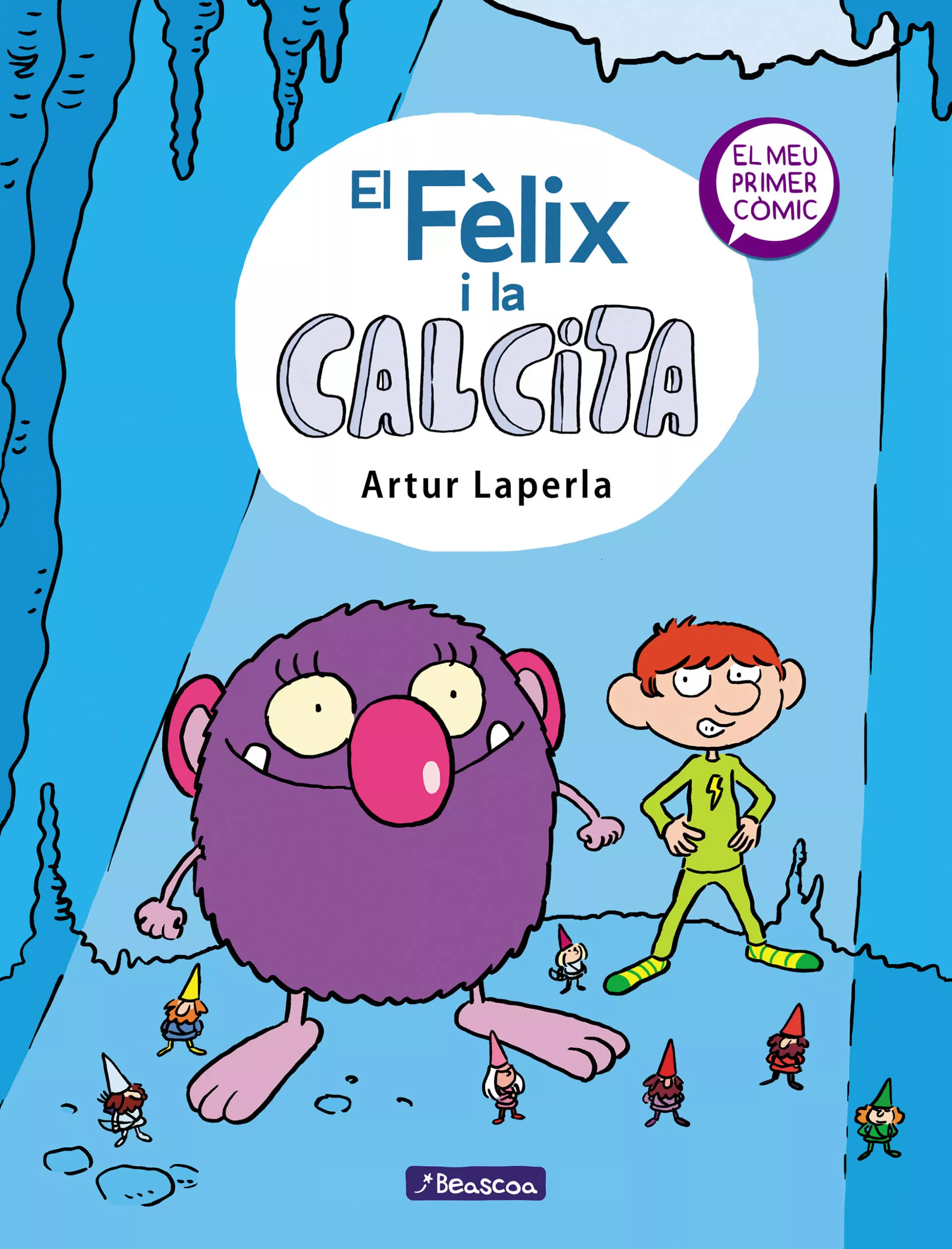 Portada del Libro El Felix I La Calcita de Artur Laperla - 9788448854379