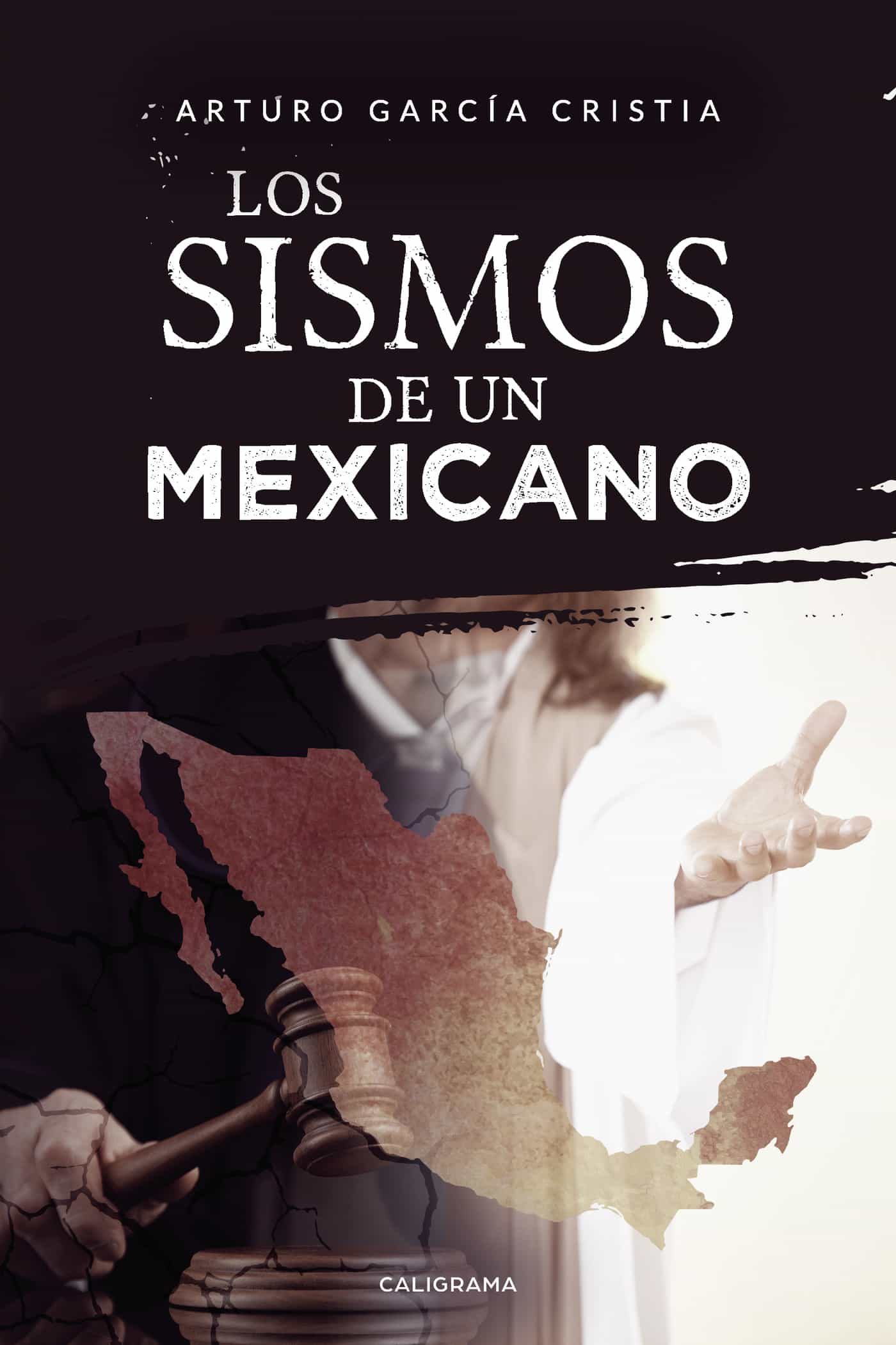 Portada del Libro (I.B.D.) Los Sismos De Un Mexicano de Arturo Garcia Cristia - 9788417887407