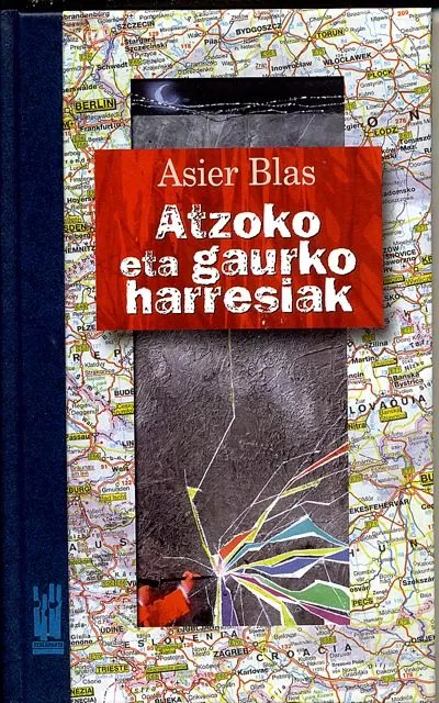 Portada del Libro Atzoko Eta Gaurko Harresiak de Asier Blas - 9788481363869