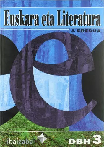 Portada del Libro Euskara Eta Literatura: A Eredua (Dbh 3) de Asier Et Al Astigarraga - 9788483257951