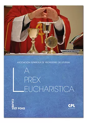 Portada del Libro La Prex Eucharistica de Asociacion Española De Profesores D - 9788491652335