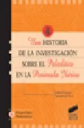 Portada del Libro Una Historia De La Investigacion Sobre El Paleolitico En La Penin Sula de Assumpcio Vila - 9788497563697