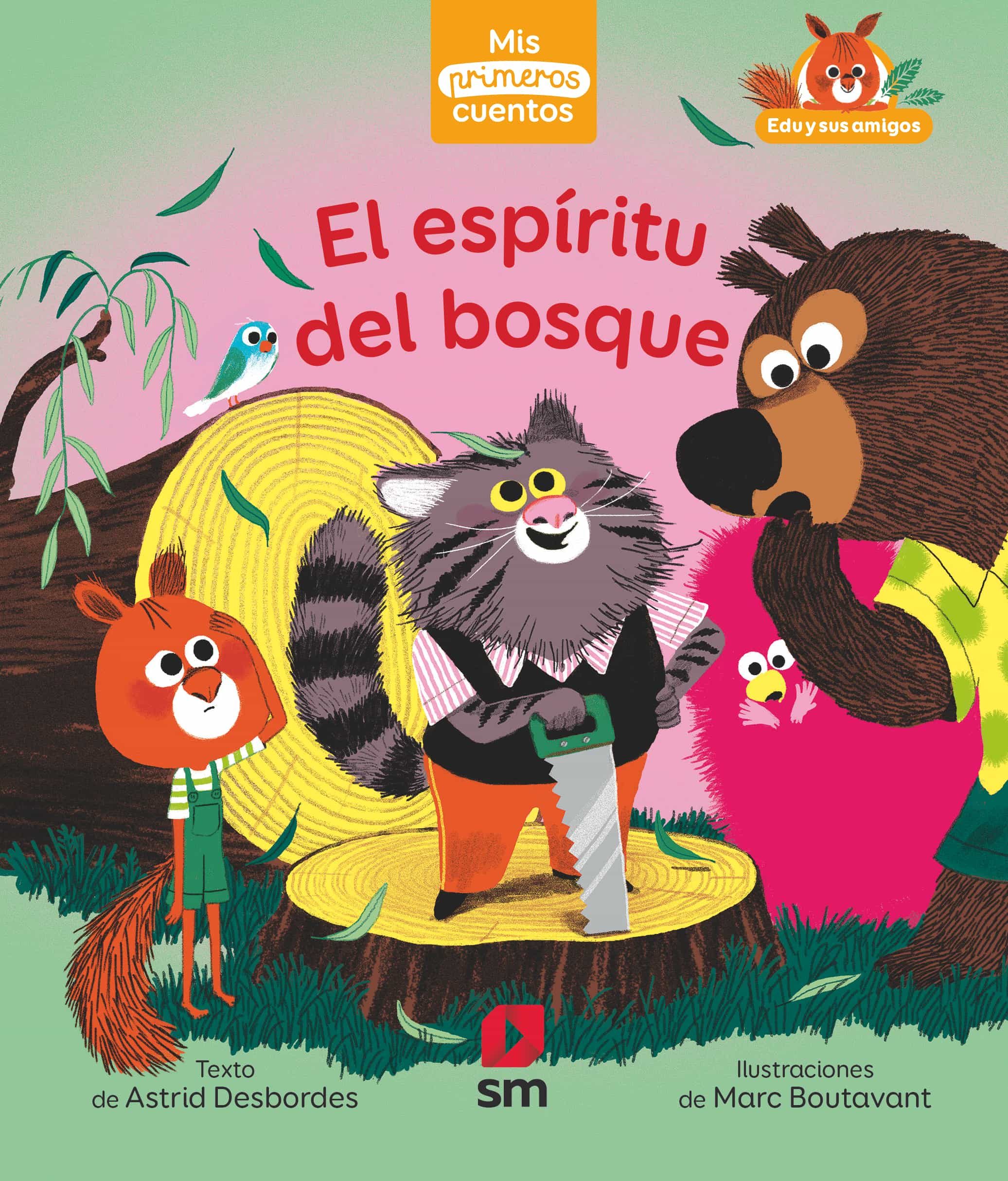 Portada del Libro El Espiritu Del Bosque (Mis Primeros Cuentos) Nivel 1 (Minusculas de Astrid Desbordes - 9788413188133