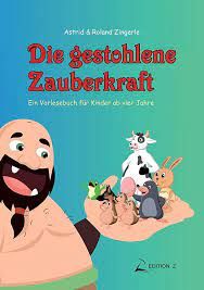 Portada del Libro Die Gestohlene Zauberkraft de Astrid Zingerle - 9783749497478