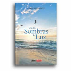 Portada del Libro Tras La Sombra La Luz de Aurelia Maria Romero - 9788418112188