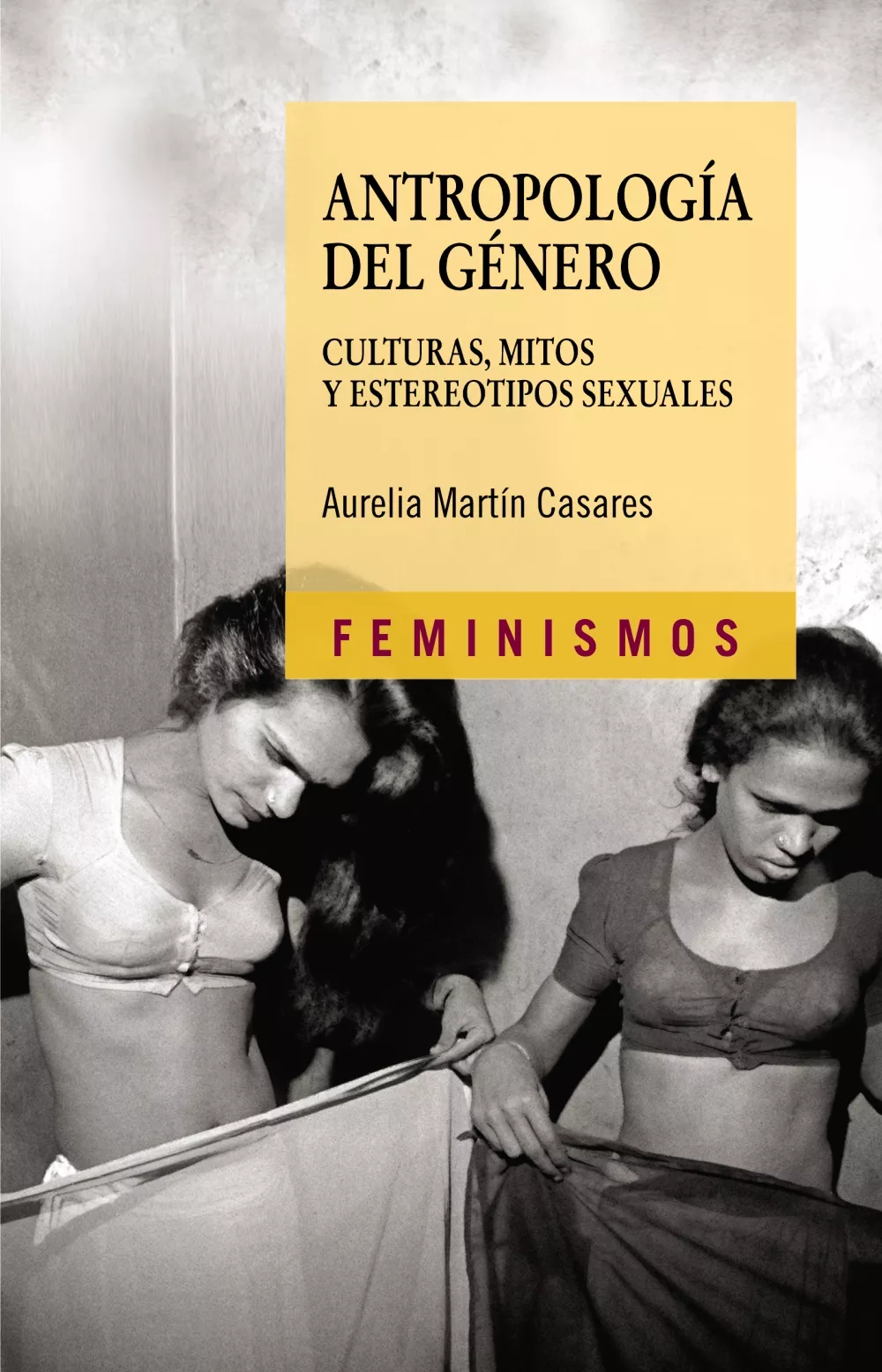 Portada del Libro Antropologia Del Genero de Aurelia Martin Casares - 9788437623184