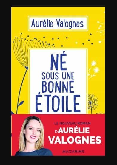 Portada del Libro Né Sous Une Bonne Étoile de Aurelie Valognes - 9782863744826
