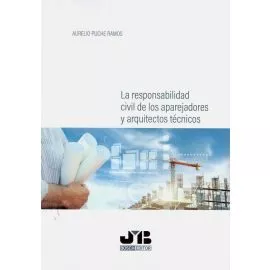 Portada del Libro La Responsabilidad Civil De Los Aparejadores Y Arquitectos Tecnicos de Aurelio Puche Ramos - 9788412115833