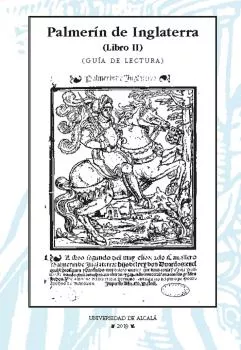 Portada del Libro Palmerín De Inglaterra. Libro Ii. Guía De Lectura de Aurelio Vargas Diaz Toledo - 9788417729271