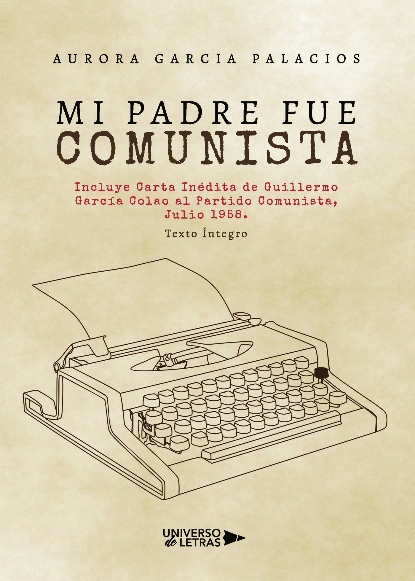 Portada del Libro Mi Padre Fue Comunista de Aurora Garcia Palacios - 9788418233081