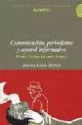 Portada del Libro Comunicacion Periodismo Y Control Informativo: Estados Unidos E Uropa de Aurora Labio Bernal - 9788476588000