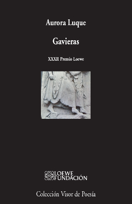 Portada del Libro Gavieras (Xxxii Premio Loewe) de Aurora Luque - 9788498954012