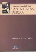 Portada del Libro Las Enfermedades De Santa Teresa De Jesus de Avelino Senra Varela - 9788479787301