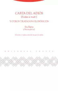 Portada del Libro Carta Del Adios Y Otros Tratados Filosoficos de Avempace - 9788481647914