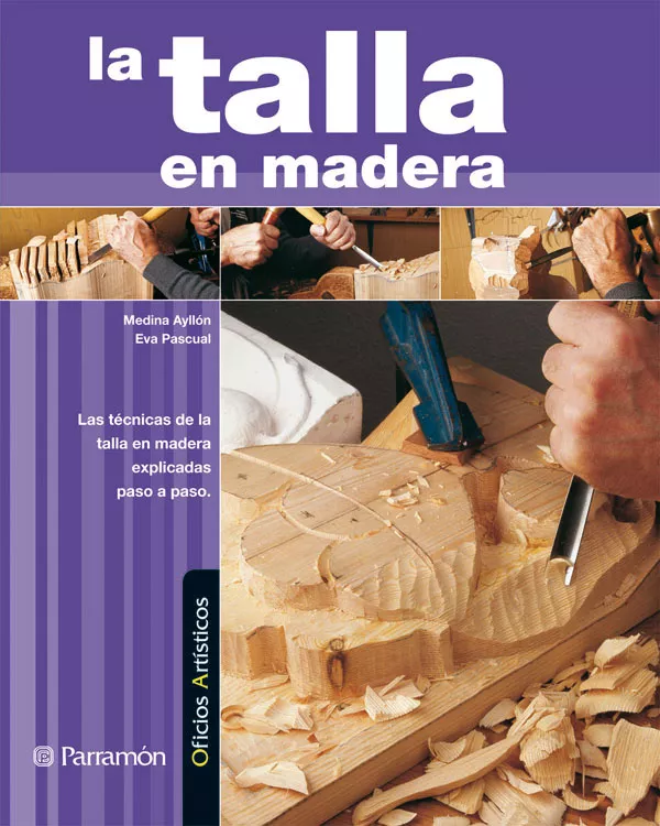 Portada del Libro La Talla En Madera de Ayllon Medina - 9788434228887