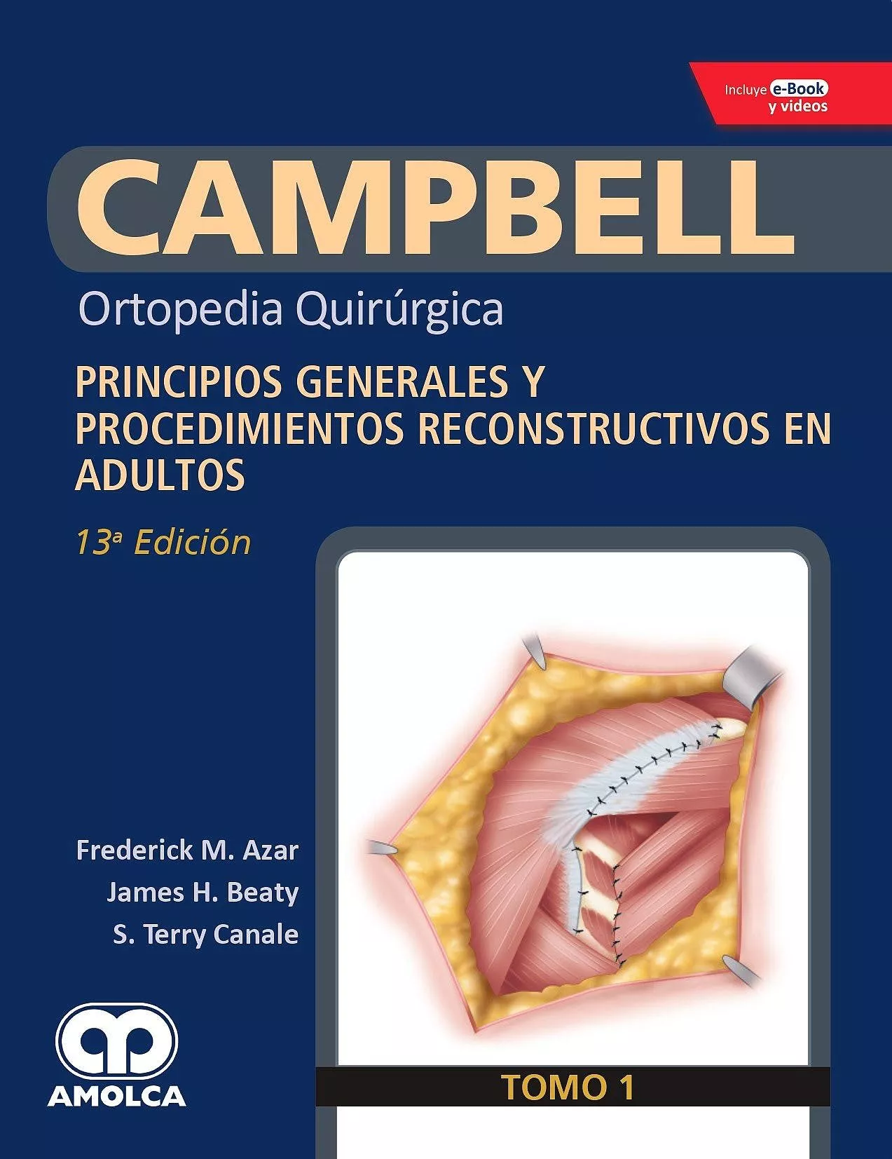 Portada del Libro Campbell Ortopedia Quirurgica (Tomo 1): Principios Generales Y Procedi de Azar - 9789804300882