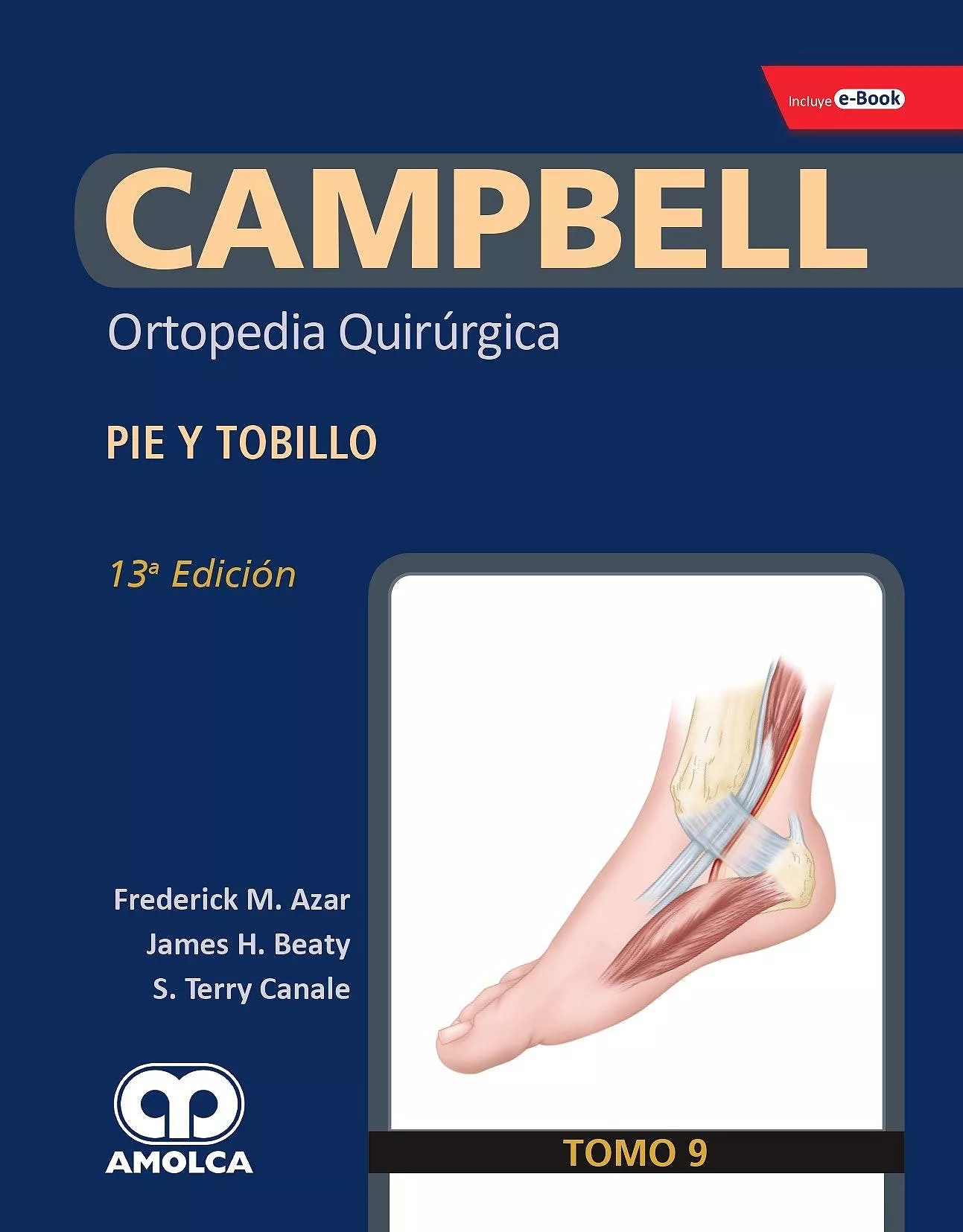 Portada del Libro Campbell Ortopedia Quirurgica (Tomo 9): Pie Y Tobillo + E-Book de Azar - 9789804300660