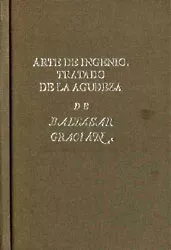 Portada del Libro Arte De Ingenio Tratado De La Agudeza (Ed. Facsimil De La Ed. De 1642) de Baltasar Gracian - 9788478207947