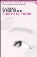 Portada del Libro L Abito Di Piume de Banana Yoshimoto - 9788807819384
