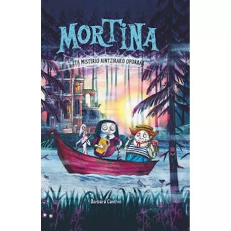 Portada del Libro Mortina 4: Mortina Eta Misterio Aintzirako Oporrak de Barbara Cantini - 9788427143920