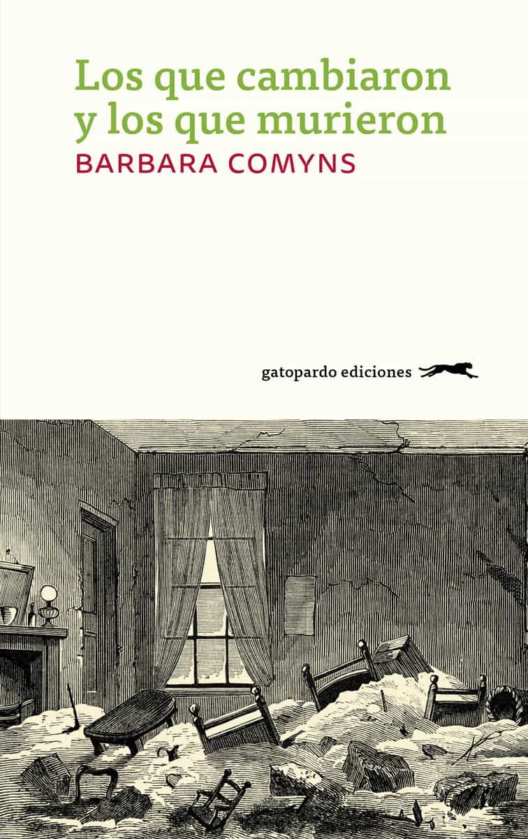 Portada del Libro Los Que Cambiaron Y Los Que Murieron de Barbara Comyns - 9788412141412