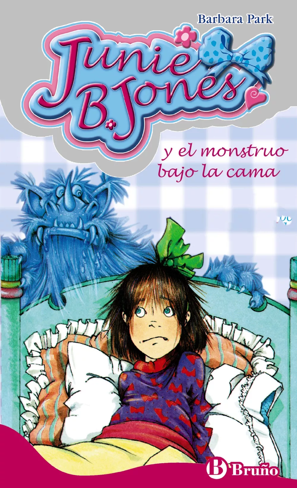 Portada del Libro Junie B. Jones Y El Monstruo Bajo La Cama de Barbara Park - 9788421698495