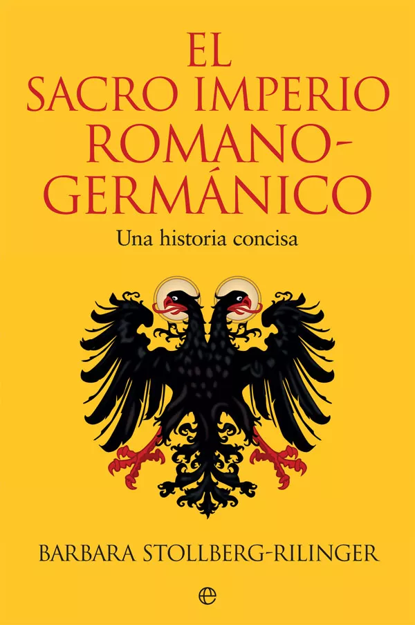 Portada del Libro El Sacro Imperio Romano-Germanico: Una Historia Concisa de Barbara Stollberg Rilinger - 9788491647102