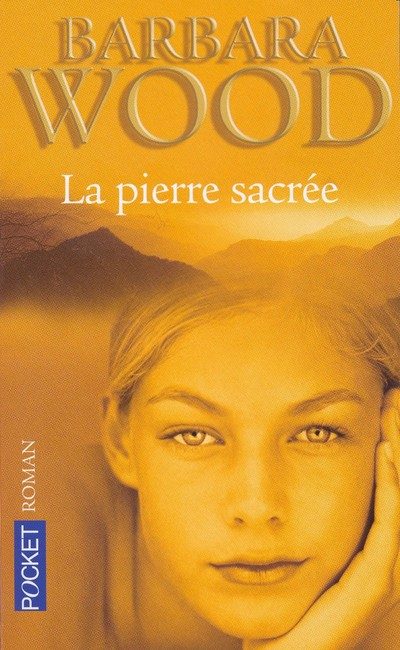 Portada del Libro La Pierre Sacree de Barbara Wood - 9782266142489