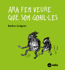 Portada del Libro Ara Fem Veure Que Som Goril·Les de Barbro Lindgren - 9788494518959