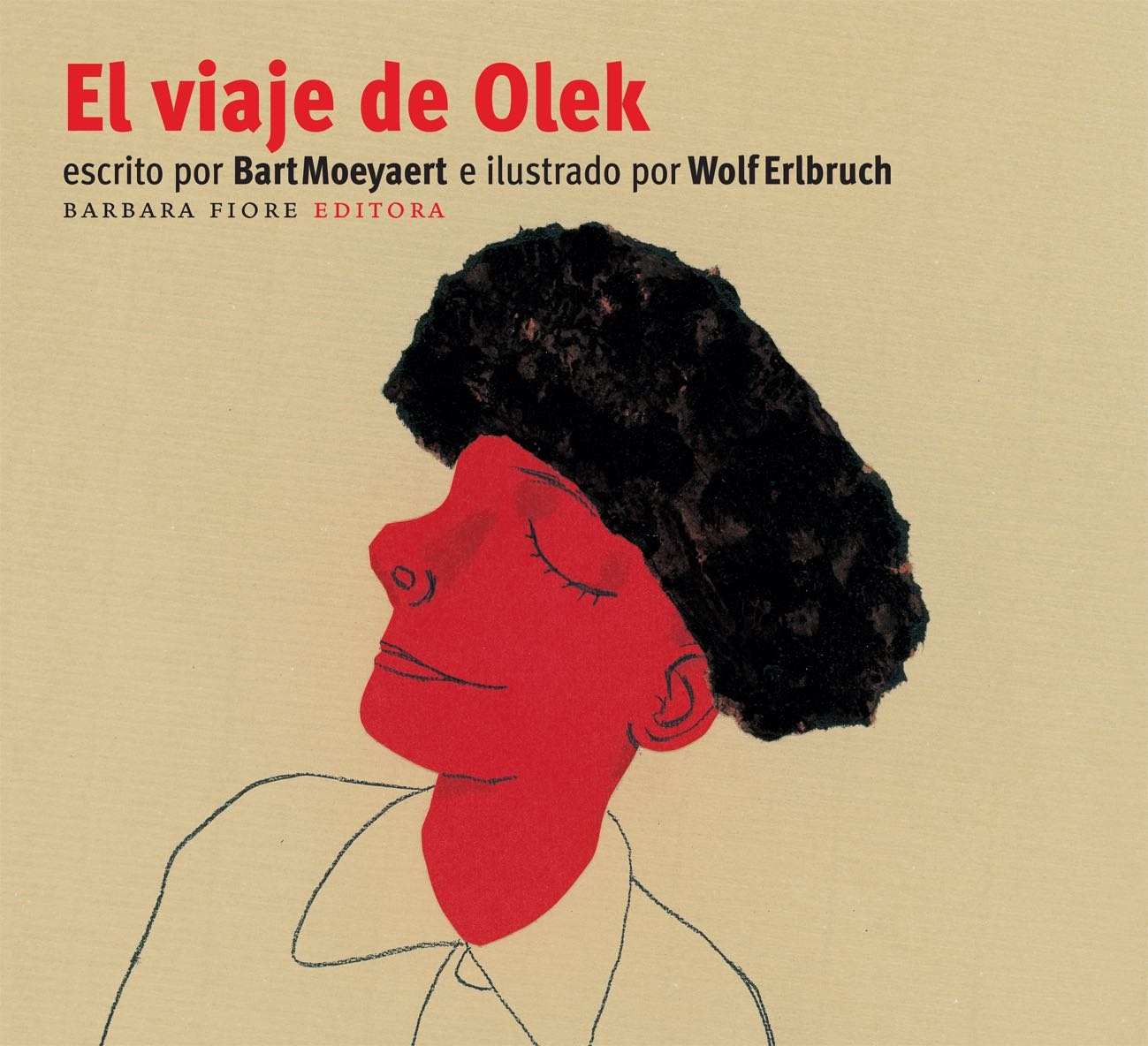 Portada del Libro El Viaje De Olek de Bart Moeyaert - 9788493481179