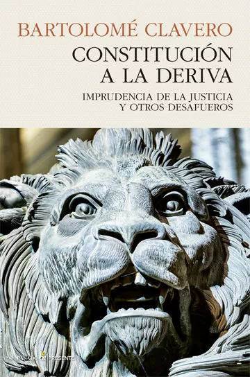 Portada del Libro Constitucion A La Deriva de Bartolome Clavero - 9788494970665