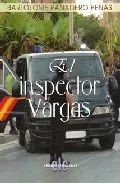 Portada del Libro El Inspector Vargas de Bartolome Panadero Peñas - 9788496565975