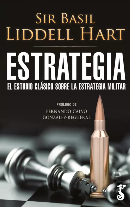 Portada Del Libro Estrategia: El Estudio Clasico Sobre La Estrategia Militar De Basil Liddell Hart - 9788417241490