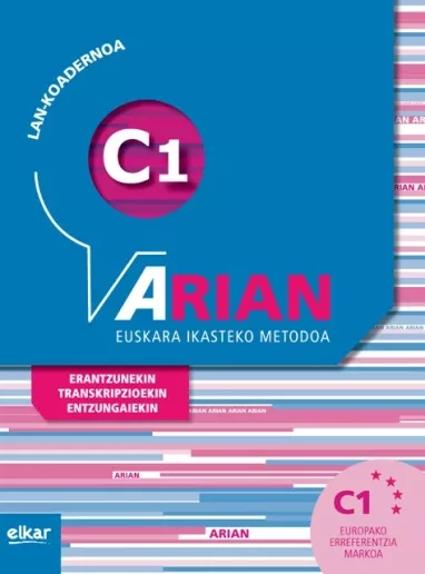 Portada del Libro Arian C1 Lan Koadernoa (+Erantzunak) de Batzuk - 9788490279021
