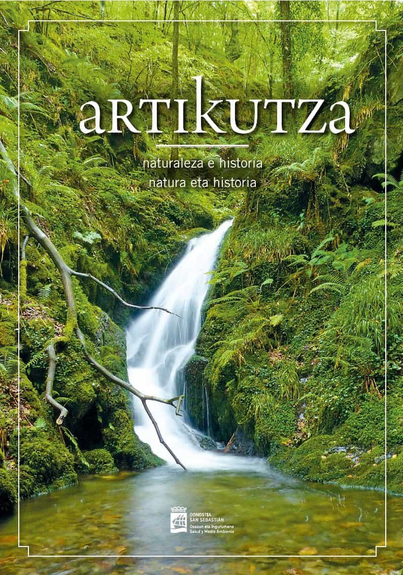 Portada del Libro Artikutza. Naturaleza E Historia / Natura Eta Historia de Batzuk - 9788409144310
