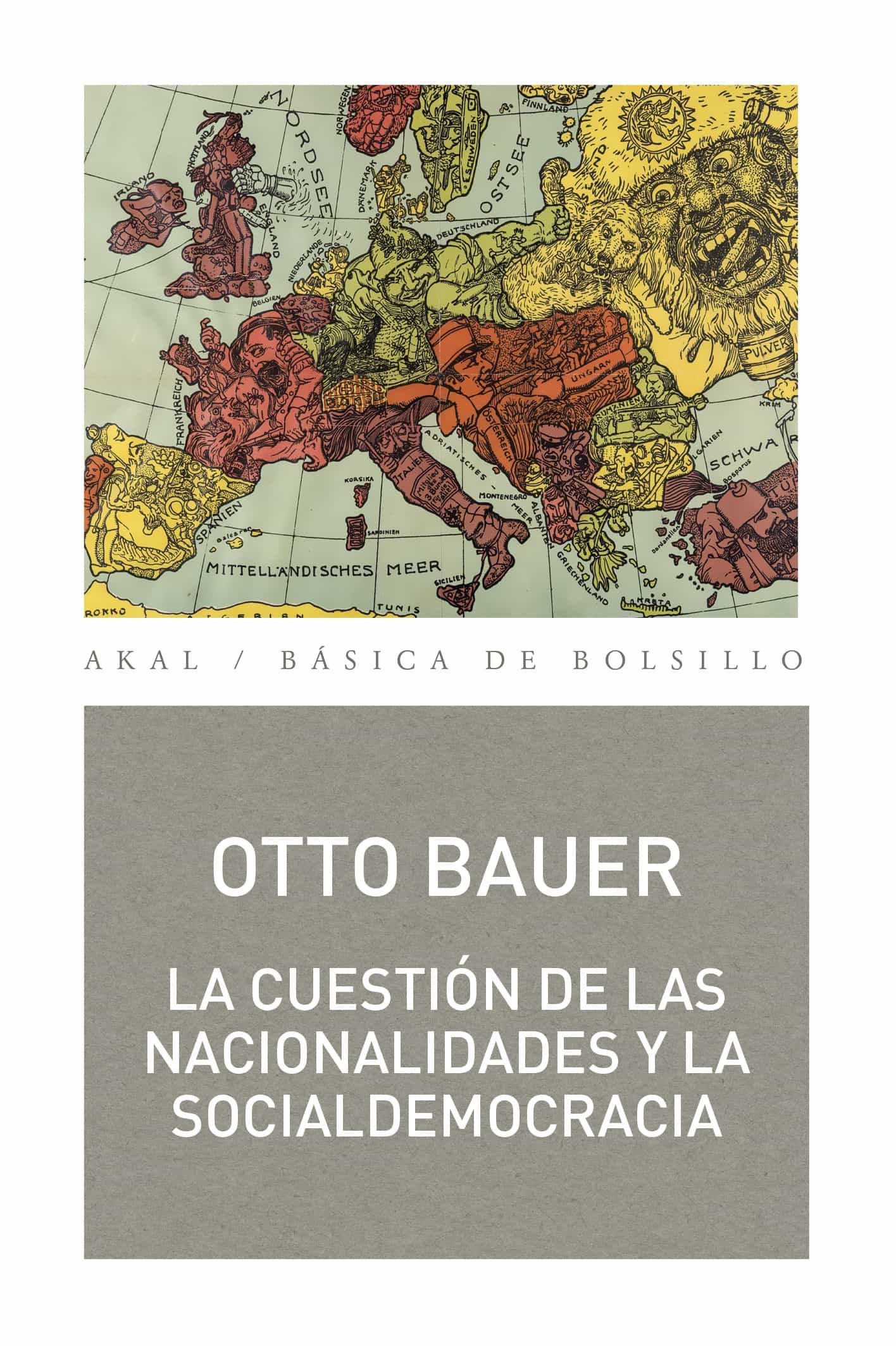 Portada del Libro La Cuestión De Las Nacionalidades Y La Socialdemocracia de Bauer Otto - 9788446048022