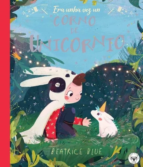 Portada del Libro Era Unha Vez Un Corno De Unicornio de Beatrice Blue - 9788494186097