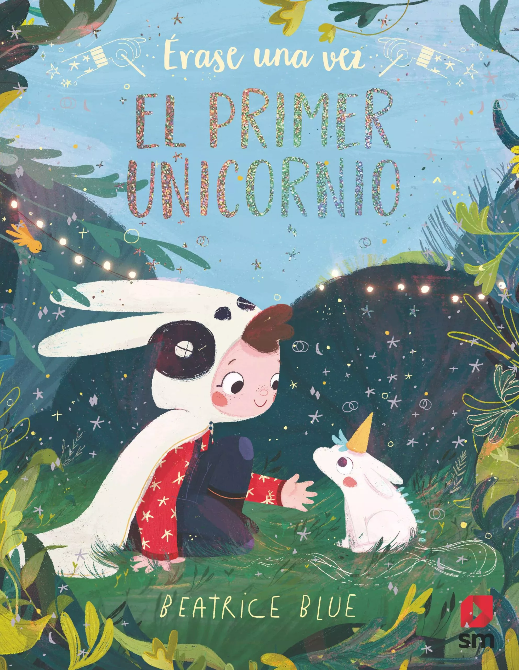 Portada del Libro Erase Una Vez El Primer Unicornio de Beatrice Blue - 9788491820185