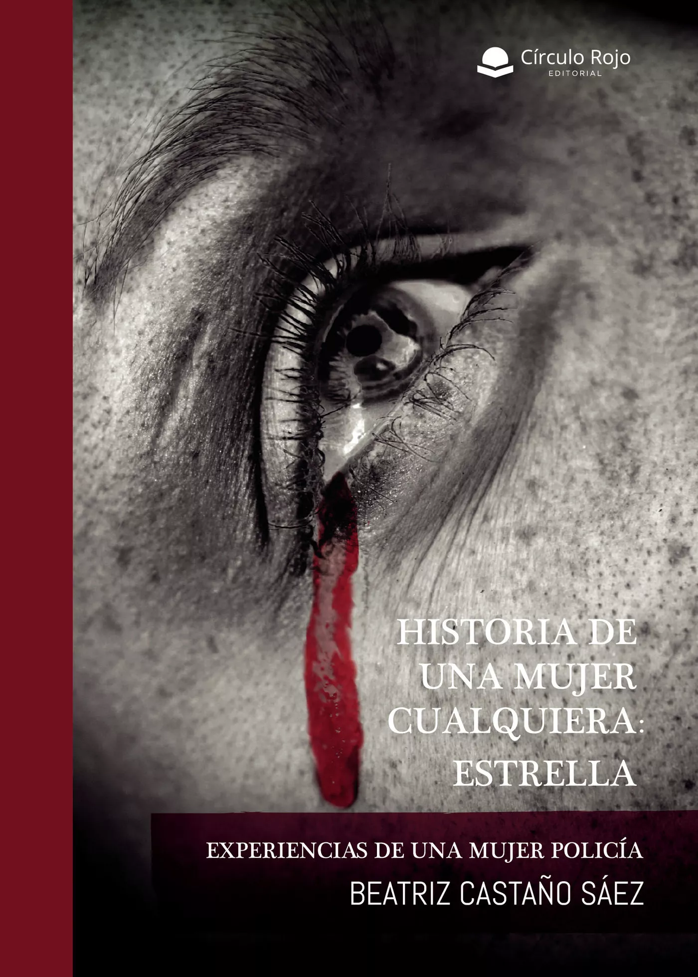 Portada del Libro Historia De Una Mujer Cualquiera: Estrella de Beatriz Castaño Saez - 9788413317106