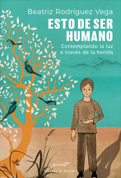 Portada del Libro Esto De Ser Humano: Contemplando La Luz A Través De La Herida de Beatriz Rodriguez Vega - 9788433030641