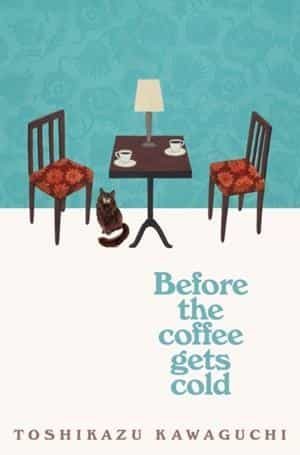 Portada del Libro Before The Coffee Gets Cold de - 9781529029581