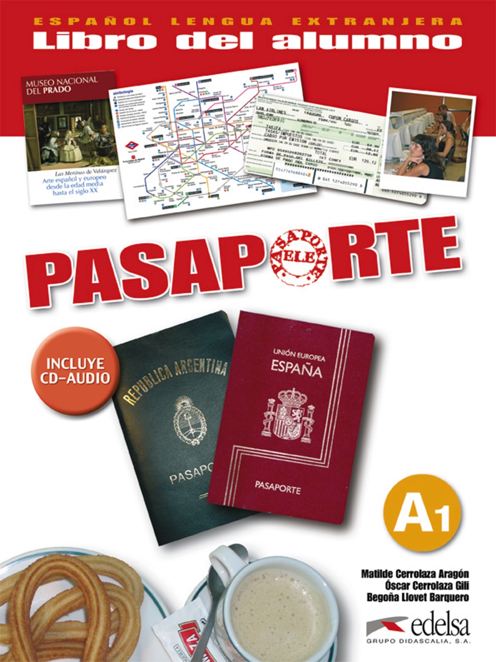 Portada del Libro Pasaporte Ele : Libro Del Alumno (Nivel A1) (Incluye Cd Audio) de Begona Llovet Barquero - 9788477113935