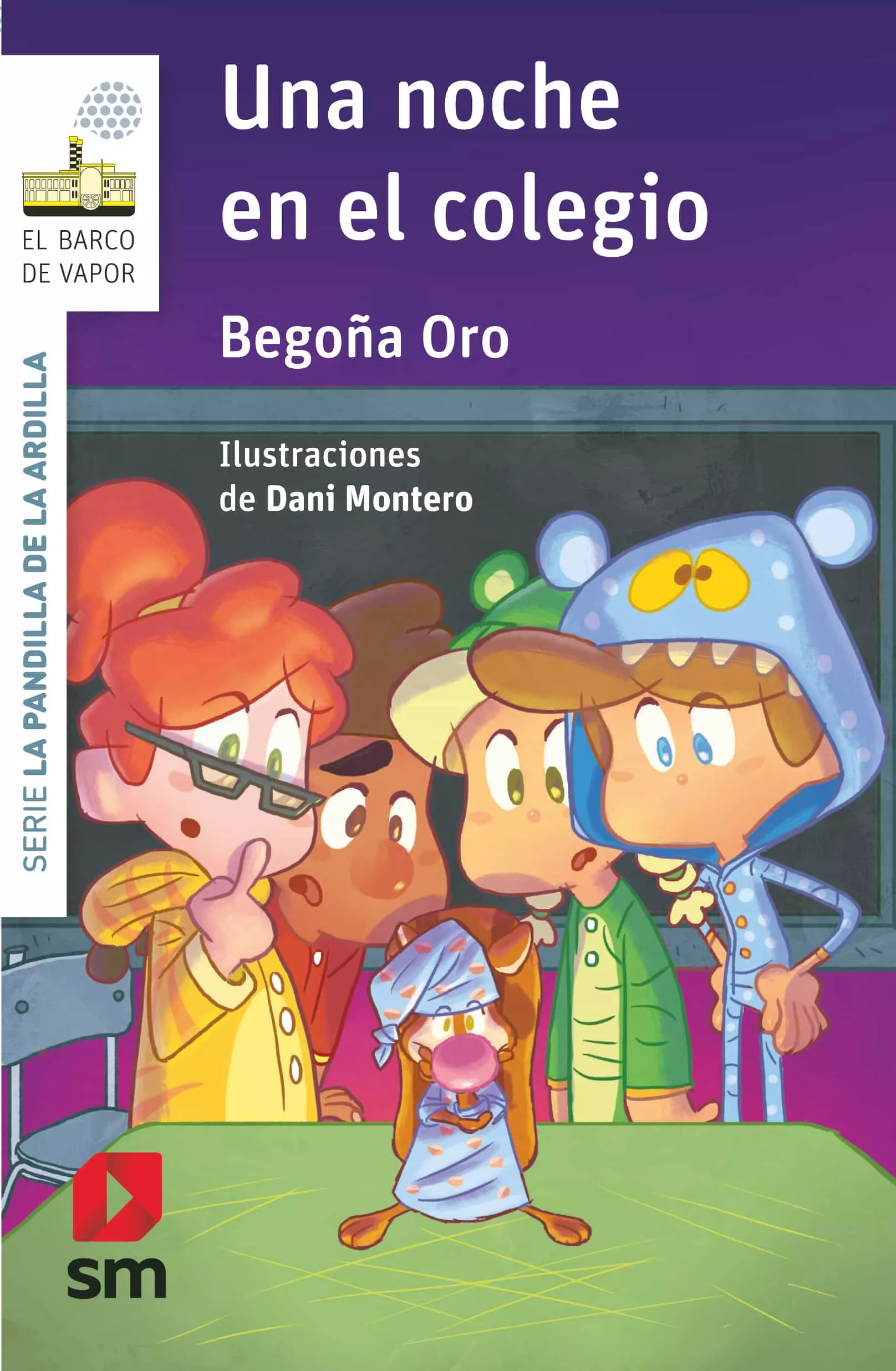 Portada del Libro La Pandilla De La Ardilla 17:Una Noche En El Colegio de Begoña Oro - 9788413180779
