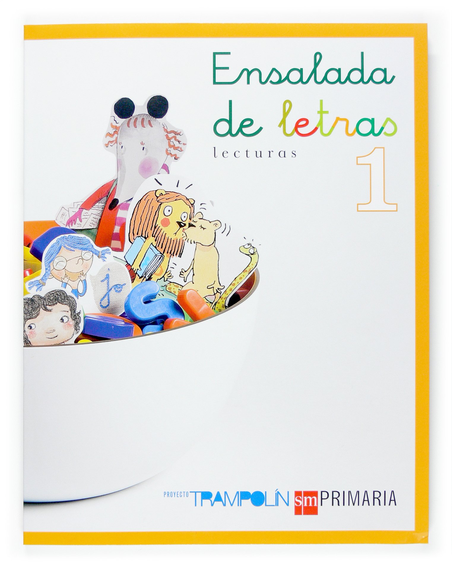 Portada del Libro Proyecto Trampolin Ensalada De Letras (1º Educacion Primaria) de Begoña Oro - 9788467511987