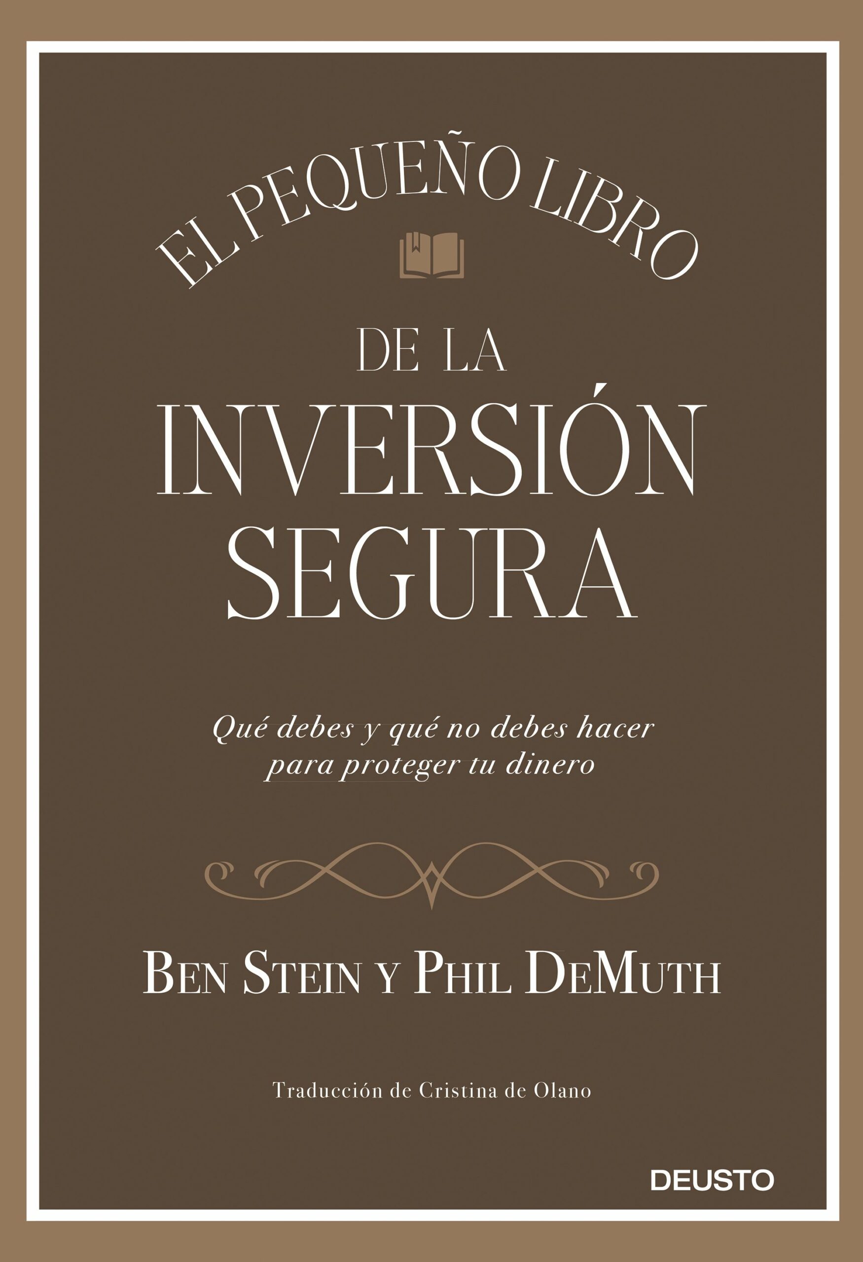 Portada del Libro El Pequeño Libro De La Inversión Segura de Ben Stein Y Phil Demuth - 9788423431564