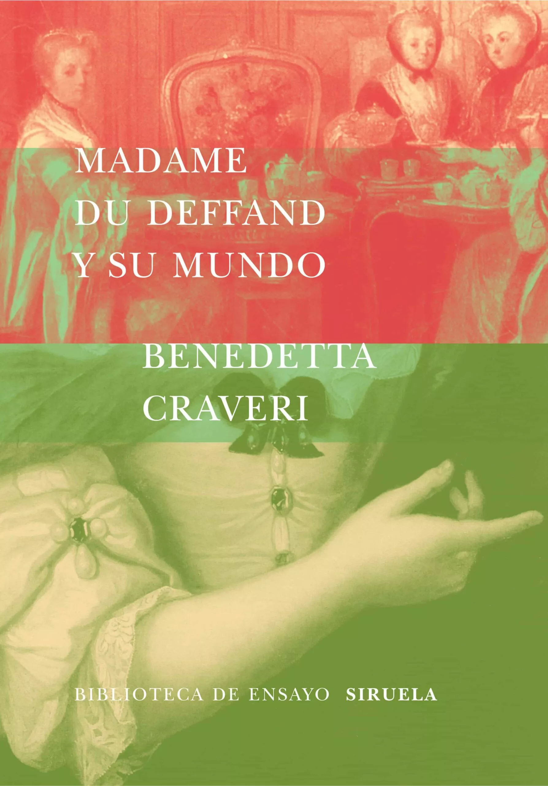 Portada del Libro Madame Du Deffand Y Su Mundo de Benedetta Craveri - 9788478448340