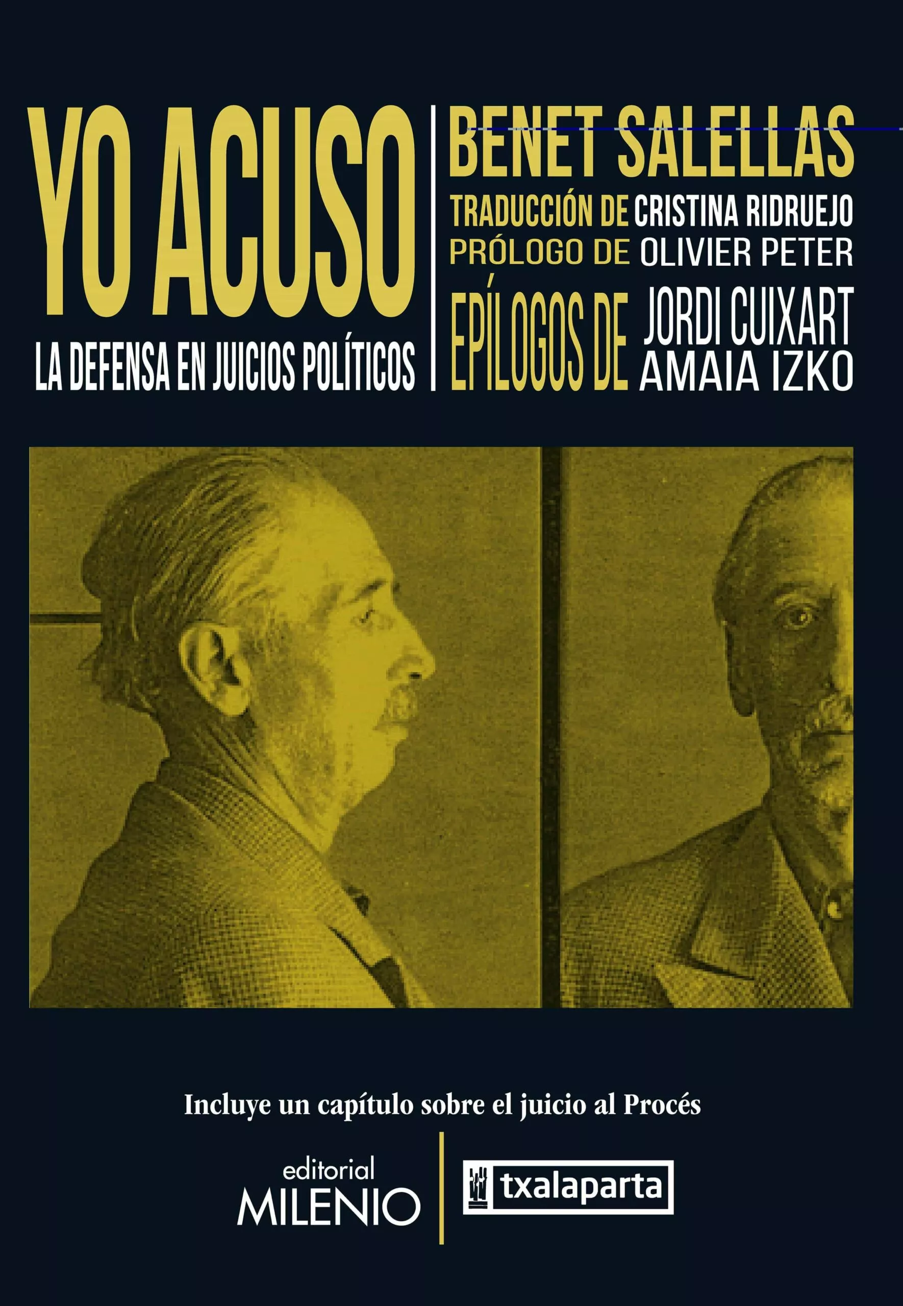 Portada del Libro Yo Acuso: La Defensa En Juicios Politicos de Benet Salellas Vilar - 9788497438704